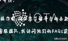 为了将Doge币提到Tokenim，您可以按照以下步骤进行