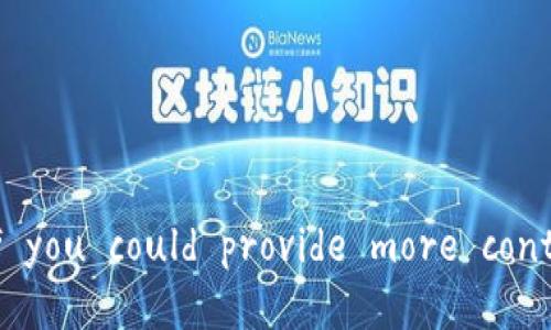 I'm sorry, but I couldn't find any specific information related to 