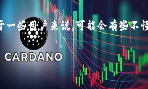 在Tokenim平台上将DAI转出来的步骤相对简明，但对于一些用户来说，可能会有些不懂。我将为您详细介绍这一过程，并附上相关问题的解答。

:
Tokenim平台DAI转出操作详解